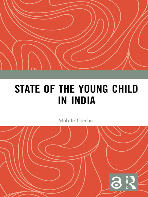 Title details for State of the Young Child in India by Mobile Creches - Available